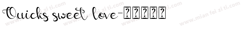 Quicks sweet love字体转换